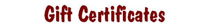 Gift Certificates