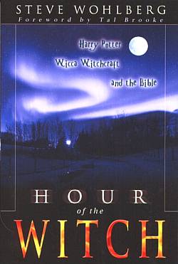 Hour of the Witch: Harry Potter, Wicca Witchcraft, and the Bible